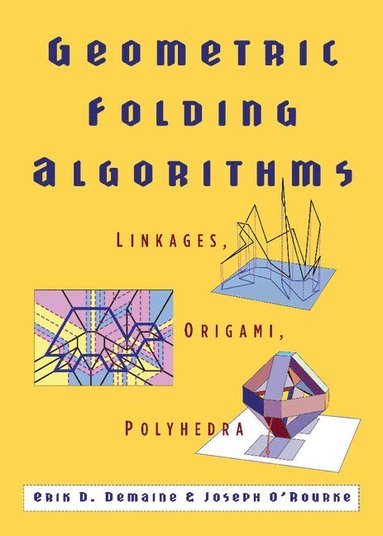 bokomslag Geometric Folding Algorithms