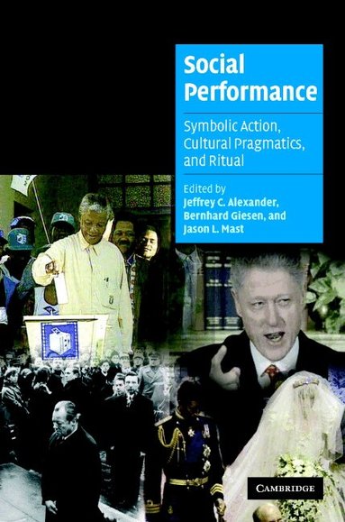 Jeffrey C. Alexander, Bernhard Giesen, Jason L. Mast - Social Performance, Inbunden