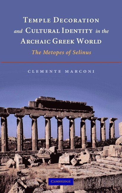 Temple Decoration and Cultural Identity in the Archaic Greek World 1