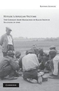 bokomslag Hitler's African Victims: The German Army Massacres of Black French Soldiers in 1940