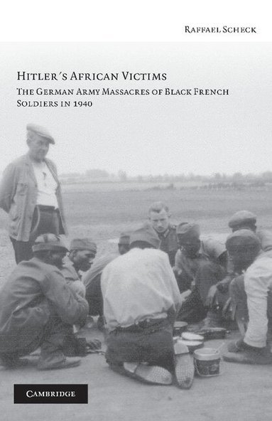 Raffael Scheck - Hitler's African Victims, Inbunden