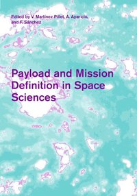 bokomslag Payload and Mission Definition in Space Sciences
