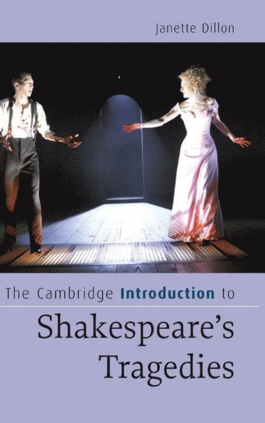 bokomslag The Cambridge Introduction to Shakespeare's Tragedies