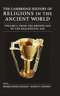bokomslag The Cambridge History of Religions of the Classical World: Vol. 1