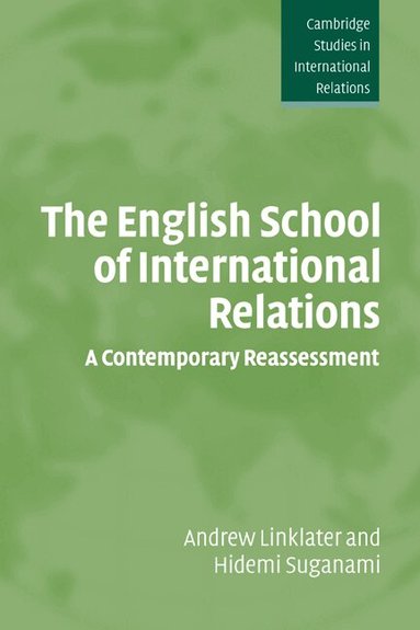 Andrew Linklater, Hidemi Suganami, Steve Smith - The English School of International Relations, Inbunden