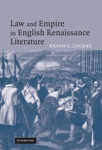 bokomslag Law and Empire in English Renaissance Literature