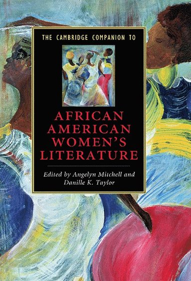 bokomslag The Cambridge Companion to African American Women's Literature