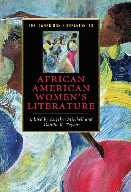 The Cambridge Companion to African American Women's Literature 1