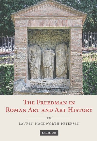 bokomslag The Freedman in Roman Art and Art History