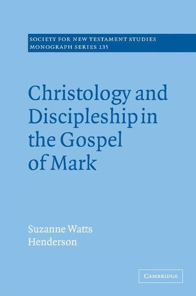 bokomslag Christology and Discipleship in the Gospel of             Mark