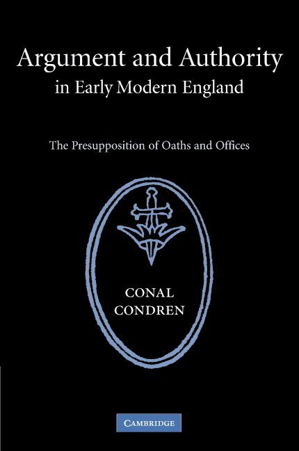 Argument and Authority in Early Modern England 1