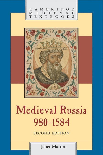 Janet Martin, Janet (University of Miami) Martin - Medieval Russia, 980-1584, Inbunden