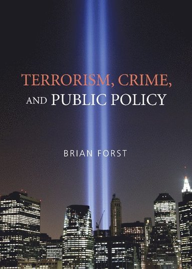 bokomslag Terrorism, Crime, and Public Policy