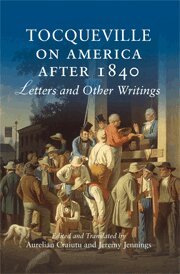 Jeremy Jennings, Aurelian Craiutu - Tocqueville on America after 1840, Inbunden