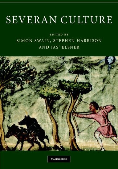 Simon Swain, Stephen Harrison, Jaś Elsner - Severan Culture, Inbunden