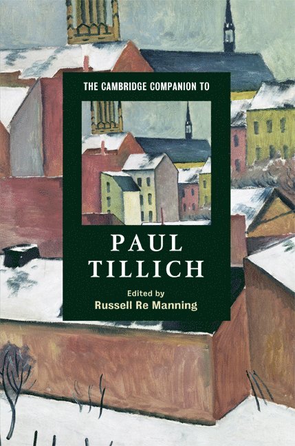 The Cambridge Companion to Paul Tillich 1