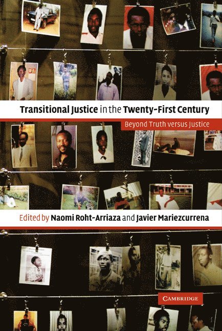 Transitional Justice in the Twenty-First Century 1