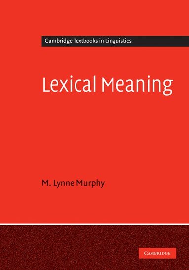 M. Lynne Murphy - Lexical Meaning, Inbunden