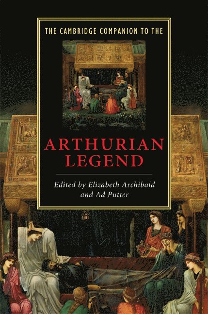 The Cambridge Companion to the Arthurian Legend 1