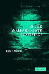 bokomslag Is the Welfare State Justified?