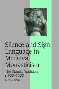 bokomslag Silence and Sign Language in Medieval Monasticism