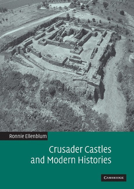 Crusader Castles and Modern Histories 1