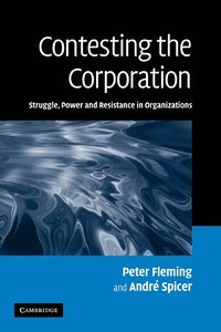 bokomslag Contesting the Corporation: Struggle, Power and Resistance in Organizations