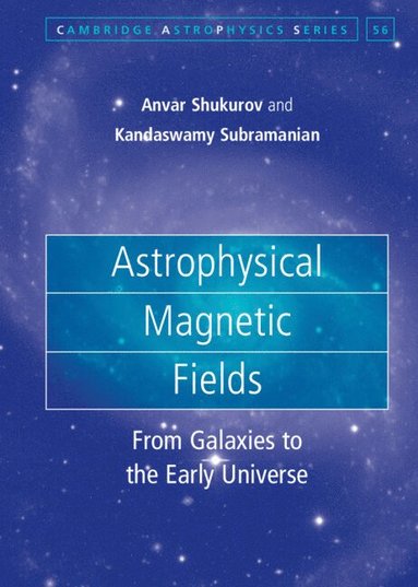 bokomslag Astrophysical Magnetic Fields