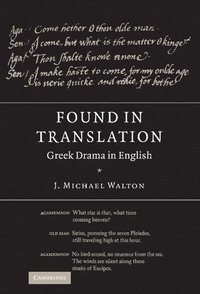bokomslag Found in Translation: Greek Drama in English