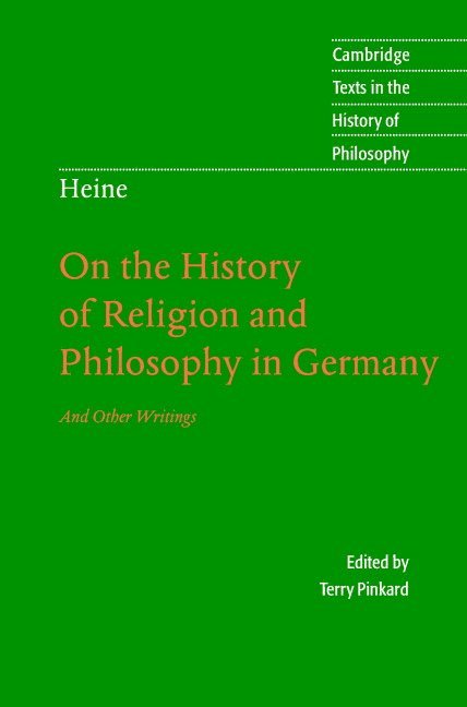 Washington DC) Pinkard, Terry (Georgetown University, Terry Pinkard - Heine: 'On the History of Religion and Philosophy in Germany', Inbunden