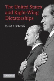 bokomslag The United States and Right-Wing Dictatorships, 1965-1989