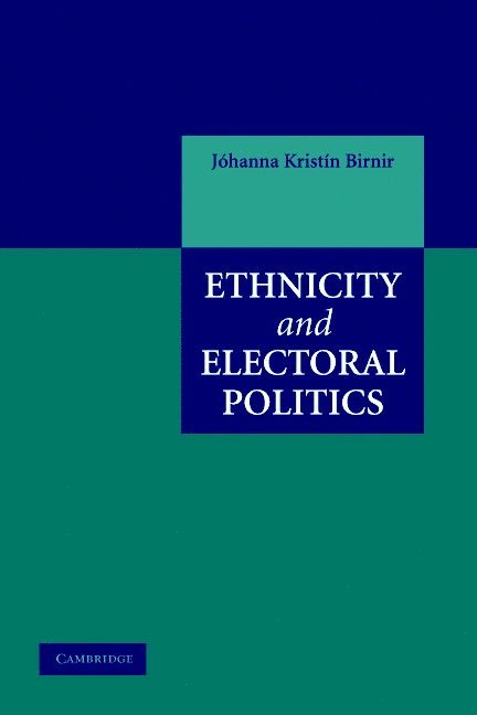 Ethnicity and Electoral Politics 1