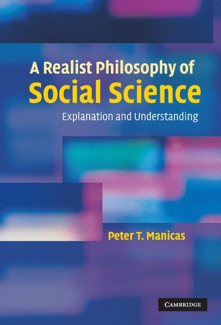 A Realist Philosophy of Social Science 1