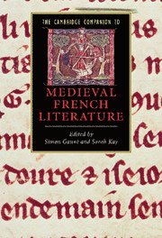 The Cambridge Companion to Medieval French Literature 1