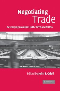 bokomslag Negotiating Trade: Developing Countries in the Wto and NAFTA