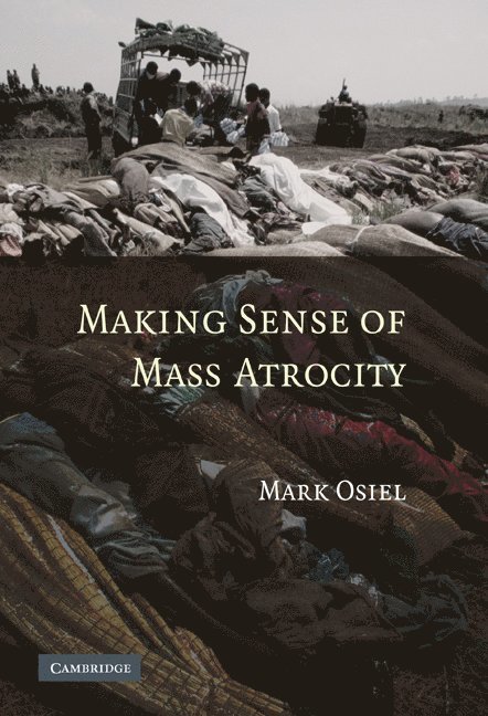 Making Sense of Mass Atrocity 1