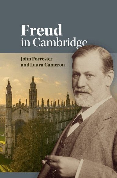 John Forrester, Laura Cameron - Freud in Cambridge, Inbunden