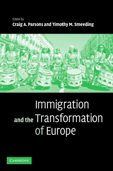 bokomslag Immigration and the Transformation of Europe