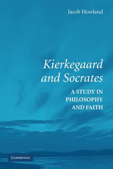 bokomslag Kierkegaard and Socrates