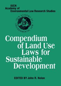 bokomslag Compendium of Land Use Laws for Sustainable Development