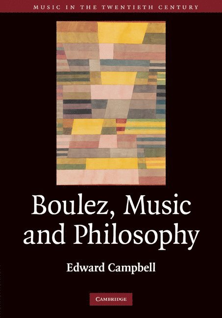Boulez, Music and Philosophy 1