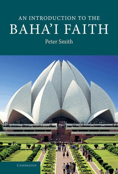 Peter Smith - An Introduction to the Baha'i Faith, Inbunden