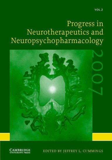 Jeffrey L. Cummings - Progress in Neurotherapeutics and Neuropsychopharmacology: Volume 2, 2007, Inbunden