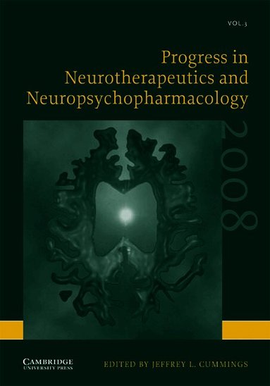 Jeffrey L. Cummings - Progress in Neurotherapeutics and Neuropsychopharmacology: Volume 3, 2008, Inbunden