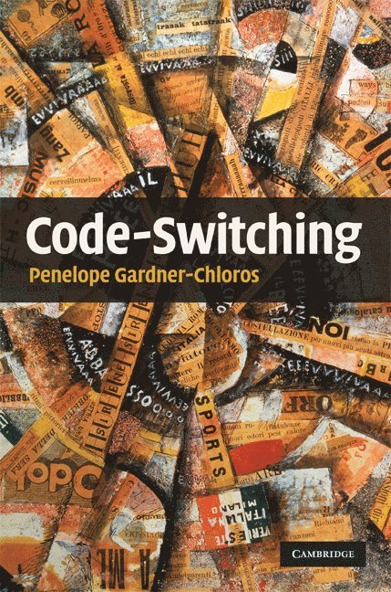 University of London) Gardner-Chloros, Penelope (Birkbeck College, Penelope Gardner-Chloros - Code-switching, Inbunden