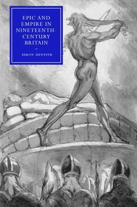 bokomslag Epic and Empire in Nineteenth-Century Britain