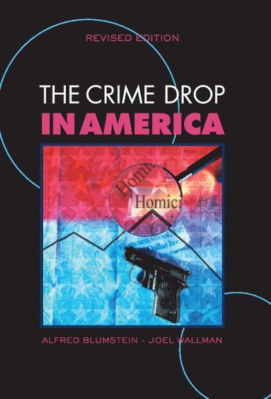 bokomslag The Crime Drop in America