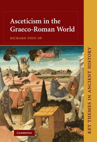 Richard Finn - Asceticism in the Graeco-Roman World, Inbunden