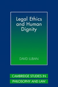 bokomslag Legal Ethics and Human Dignity