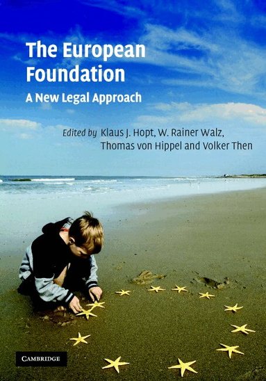 Klaus J. Hopt, W. Rainer Walz - The European Foundation, Inbunden